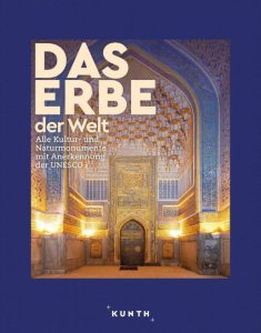 Buchcover des Bildbands Das Erbe der Welt 2024/2025, Kunth Verlag